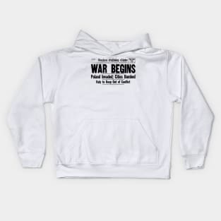 War Begins - WW2 Newspaper Kids Hoodie